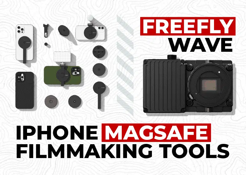 Freefly’s Wave Camera, MagSafe Filmmaking Tools, YouTube Soundtracks and More