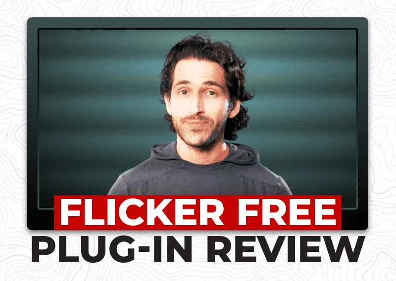 Fixing Video Flicker with the Flicker Free Plug-in