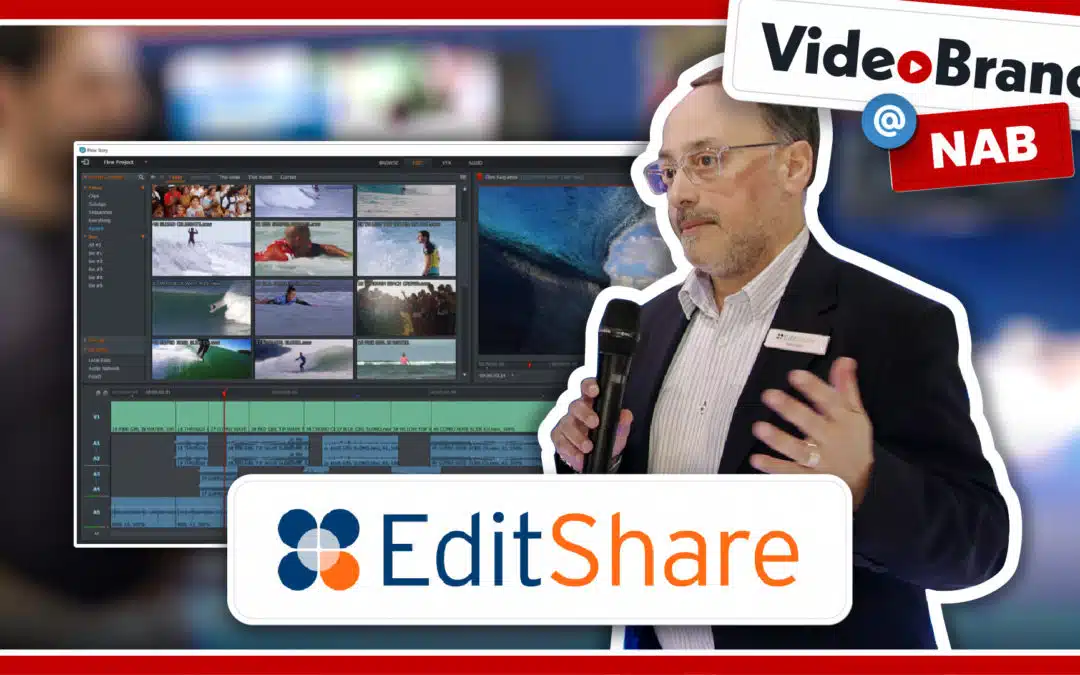 EFS, FLOW, and FLEX: EditShare’s Media Management Solutions